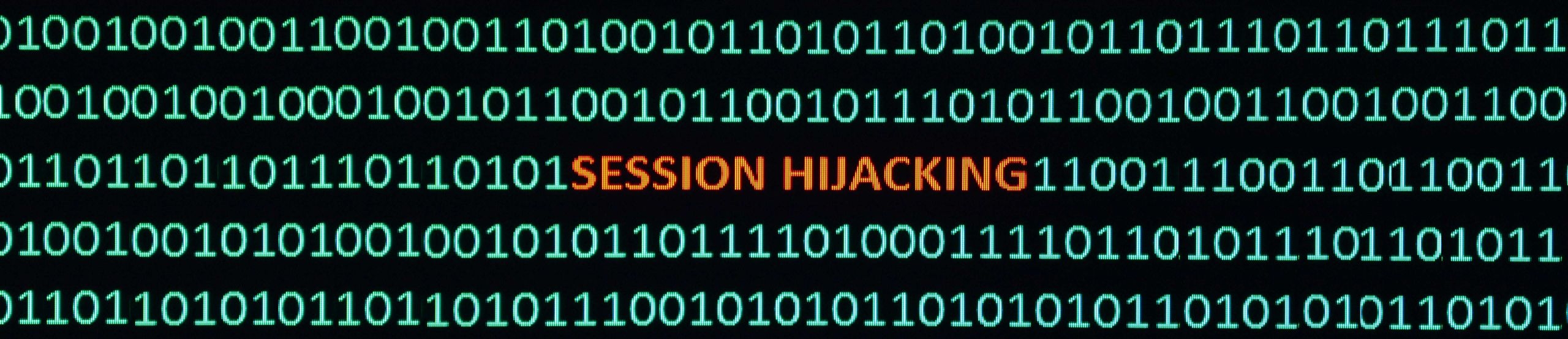 Screenshot mit Binärcode in Grün und dem Schriftzug Session Hijacking im Zentrum des Bildes in Orange