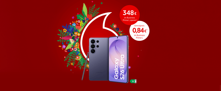 Vodafone Angebot mit Samsung Galaxy S26 Ultra und 348 Euro Ersparnis im Business Prime L Tarif.